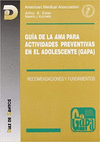 GUIA DE LA AMA PARA ACTIVIDADES PREVENTIVAS EN EL ADOLESCENTE GAPA