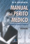 MANUAL DEL PERITO MEDICO FUNDAMENTOS TECNICOS Y JURIDICOS