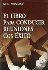 EL LIBRO PARA CONDUCIR REUNIONES CON �XITO