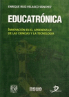 EDUCATRNICA : INNOVACIN EN EL APRENDIZAJE DE LAS CIENCIAS Y LA TECNOLOGA