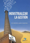 INDUSTRIALIZAR LA GESTION