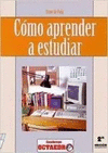 COMO APRENDER A ESTUDIAR