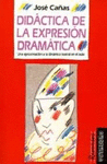 DIDACTICA DE LA EXPRESION DRAMATICA UNA APROXIMACION DINAMICA TEATRAL