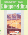 TIEMPO Y EL CLIMA EL (CONOCER APRENDER Y TRABAJAR)