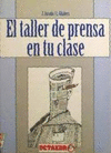 TALLER DE PRENSA EN TU CLASE EL