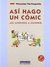 ASI HAGO UN COMIC (ASI APRENDO A ESCRIBIR)