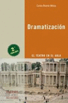DRAMATIZACION (EL TEATRO EN EL AULA) 2� EDICION