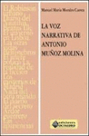 VOZ NARRATIVA DE ANTONIO MU�OZ MOLINA LA