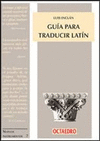 GUIA PARA TRADUCIR LATIN