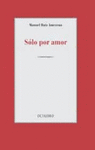 SOLO POR AMOR