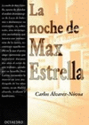 NOCHE DE MAX ESTRELLA LA