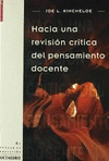 HACIA UNA REVISION CRITICA DEL PENSAMIENTO DOCENTE