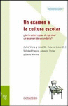 UN EXAMEN A LA CULTURA ESCOLAR