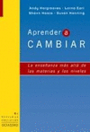APRENDER A CAMBIAR (ENSEANZA MAS ALLA DE LAS MATERIAS) (SEP)