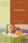 CIEN JUEGOS EJERCICIOS DE LECTURAS DE 7 A 11 A�OS (SEP)