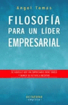 FILOSOFIA PARA UN LIDER EMPRESARIAL