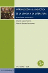 INTRODUCCION A LA DIDACTICA DE LA LENGUA Y LA LITERATURA