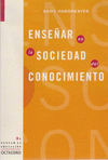 ENSEAR EN LA SOCIEDAD DEL CONOCIMIENTO