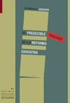 PREDECIBLE FRACASO DE LA REFORMA EDUCATIVA EL