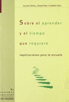 SOBRE EL APRENDER Y EL TIEMPO QUE SE REQUIERE
