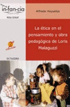 ETICA EN EL PENSAMIENTO Y OBRA PEDAGOGICA DE LORIS MALAGUZZI