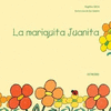 MARIQUITA JUANITA LA (CUENTO 3 A 4 A�OS)