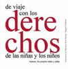 DE VIAJE CON LOS DERECHOS DE LAS NI�AS Y LOS NI�OS