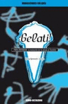 GELATI! PARA ENTENDER LA EVOLUCION DE LA CELULA AL HOMBRE