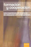 FORMACION Y COOPERACION UNA EXPERIENCIA DE PRACTICAS DE EDUCACION EN CENTROAMERICA