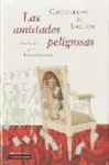 AMISTADES PELIGROSAS LAS
