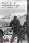 TIERRAS DE SANGRE EUROPA ENTRE HITLER Y