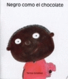 NEGRO COMO EL CHOCOLATE