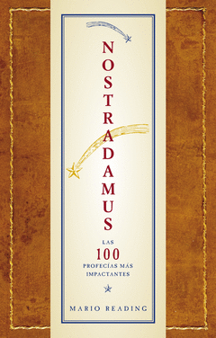 NOSTRADAMUSLAS 100 PROFECIAS MAS IMPACT