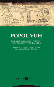 POPOL VUH RELATO MAYA DEL ORIGEN DEL MU