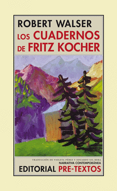 CUADERNOS DE FRITZ KOCHER, LOS (NARRATIVA CONTEMPORANEA)