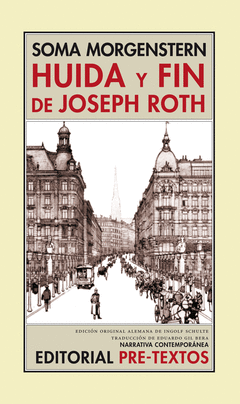 HUIDA Y FIN DE JOSEPH ROTH (NARRATIVA CONTEMPORANEA)