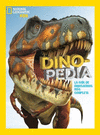 DINOPEDIA LA GUIA DE LOS DINOSAURIOS MAS COMPLETA