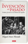 INVENCION DEL PASADO LA