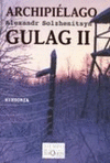 ARCHIPIELAGO GULAG II