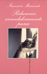 RELACIONES ESCANDALOSAMENTE PURAS