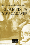 ARTISTA Y SU CADAVER EL