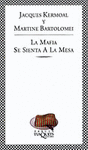 MAFIA SE SIENTA A LA MESA LA