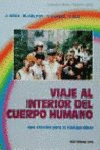 VIAJE AL INTERIOR DEL CUERPO HUMANO. UNA COLONIA