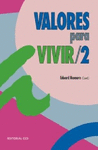 VALORES PARA VIVIR / 2