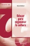 EDUCAR PARA REGENERAR LA CULTURA