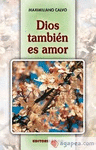 DIOS TAMBIEN ES AMOR