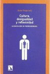 CULTURA DESIGUALDAD Y REFLEXIBILIDAD