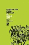 CONCEPTOS PARA PENSAR EL SIGLO XXI