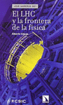 LHC LA FORNTERA DE LA FISICA EL