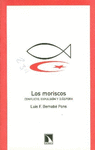 MORISCOS LOS CONFLICTO EXPULSION Y DIASPORA